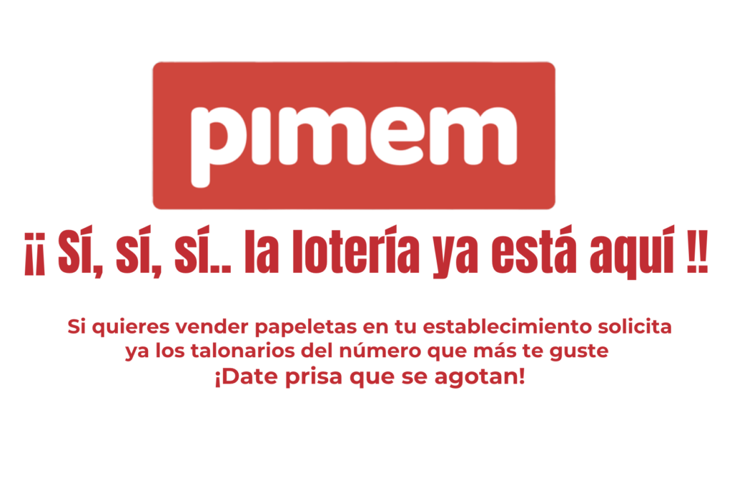 Socios y no socios de PIMEM ya pueden comprar la lotería en la patronal